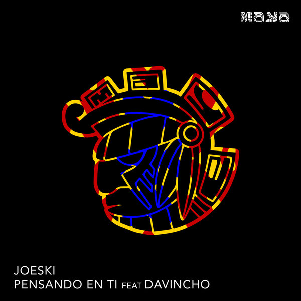 Joeski feat.Davincho - Pensando En Ti on Maya