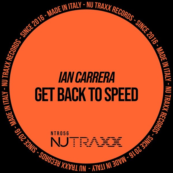 Ian Carrera - Get Back To Speed on NU TRAXX Records