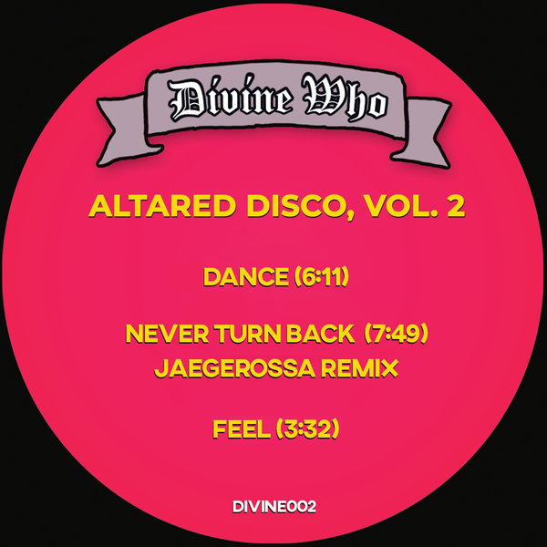 Divine Who - Altared Disco, Vol. 2 on Divine Discs