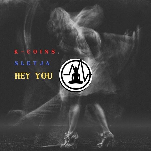 K-CoinS, SLETJA - hEY YOu on Deep Obsession Recordings