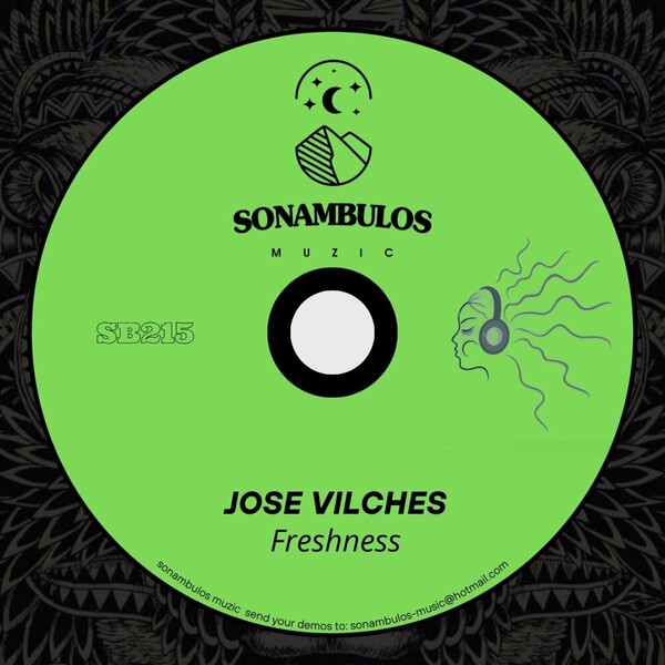 Jose Vilches - Freshness on Sonambulos Muzic