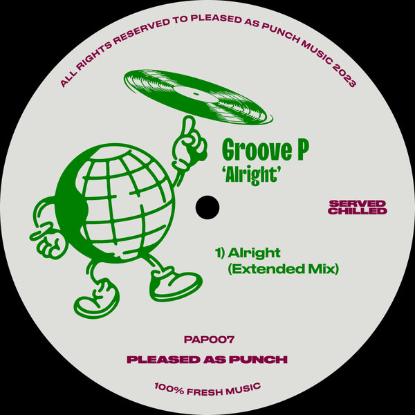 Groove P - Alright on Pleased As Punch