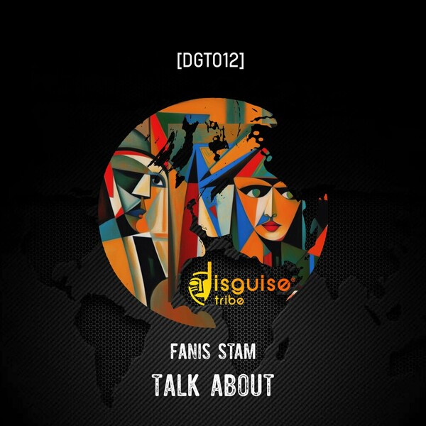 Fanis Stam - Talk About on Disguise Tribe