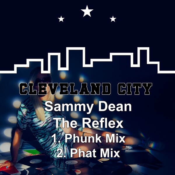 Sammy Dean - The Reflex on Cleveland City