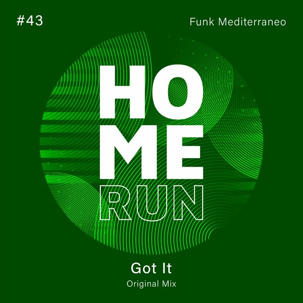 Funk Mediterraneo - Got It on Home Run