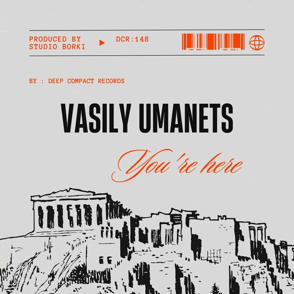 Vasily Umanets - You're Here on Deep Compact Records