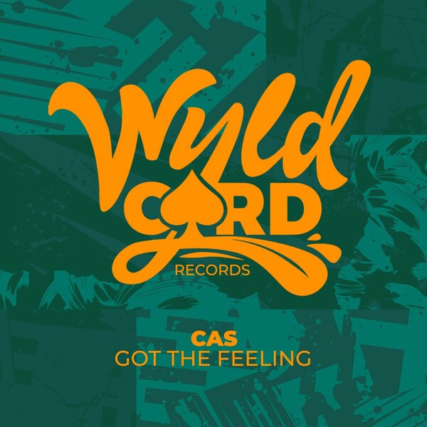 Cas - Got The Feeling on WyldCard