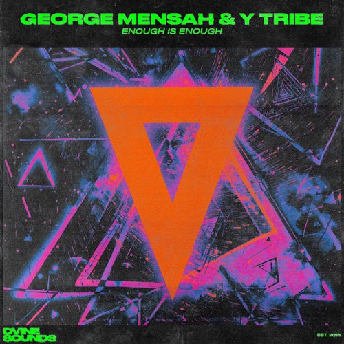 Y Tribe, George Mensah - Enough Is Enough (Extended Mix) on DVINE Sounds