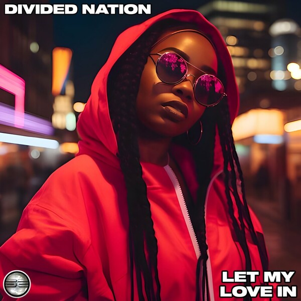 Divided Nation - Let My Love In on Soulful Evolution