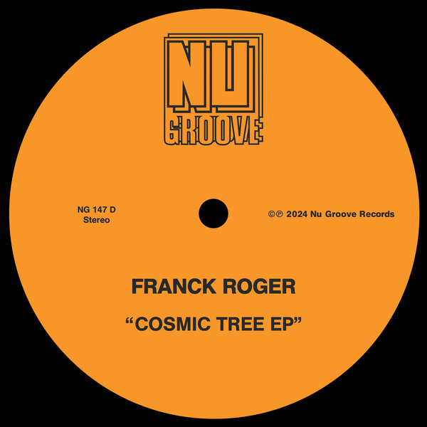 Franck Roger - Cosmic Tree EP on Nu Groove Records