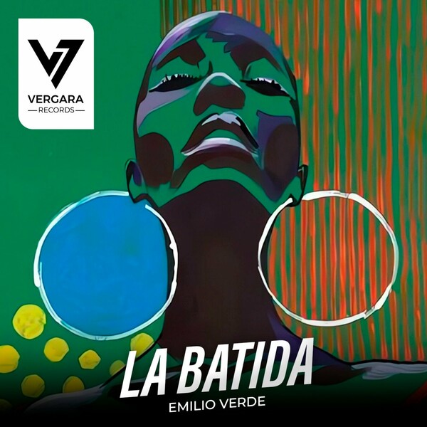 Emilio Verde - La Batida on Vergara Records