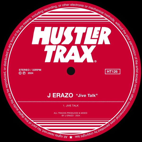 J Erazo - Jive Talk on Hustler Trax