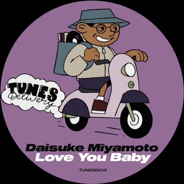 Daisuke Miyamoto - Love You Baby on Tunes Delivery