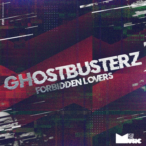Ghostbusterz - Forbidden Lovers on For The Music