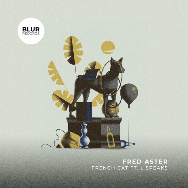 Fred Aster, L Speaks - French Cat on Blur Records