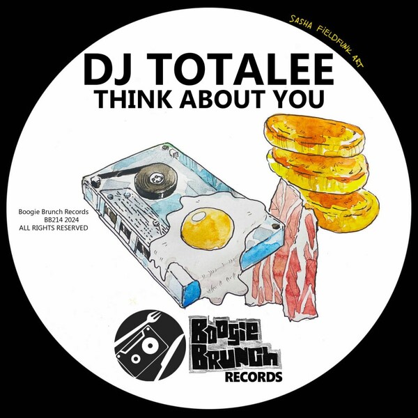 DJ TOTALEE - Think About You on Boogie Brunch Records
