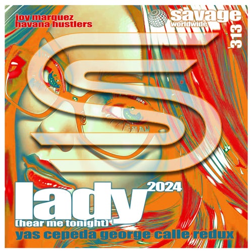 Joy Marquez, Havana Hustlers - Lady (Hear Me Tonight) (2024 Version) on Savage Disco