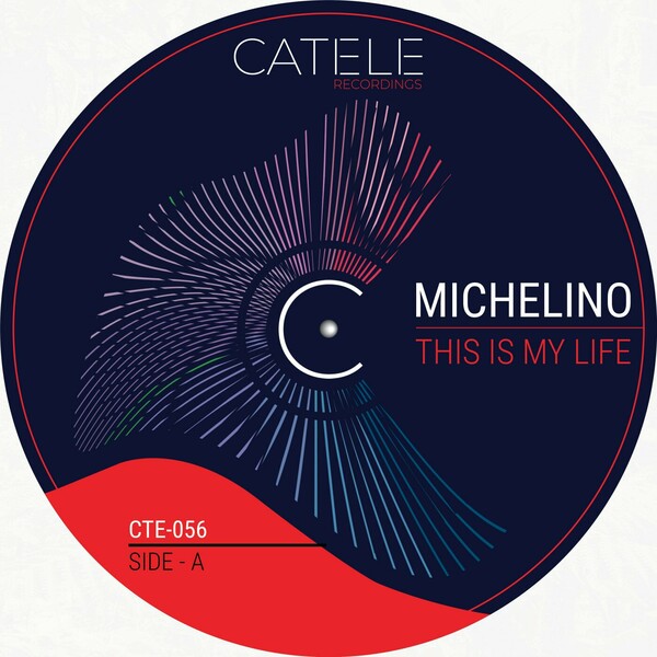 Michelino - This Is My Life on CATELE RECORDINGS