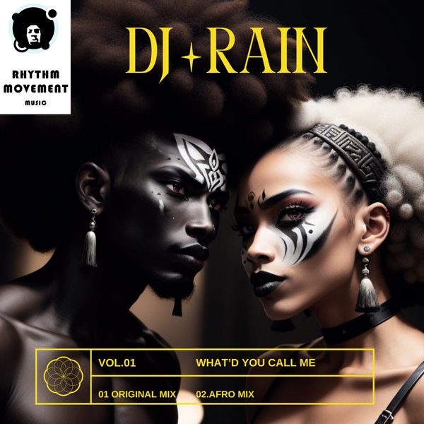 DJ Rain - What'd you call me on Rhythm Movement Music