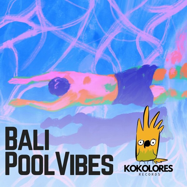 VA - Bali Pool Vibes on Kokolores Records