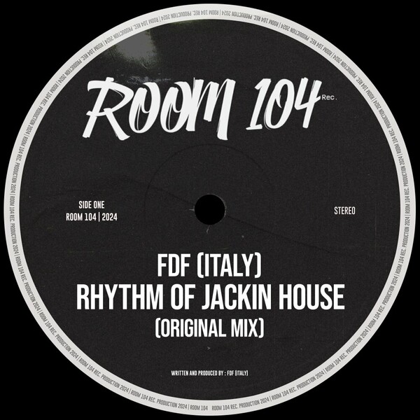 FDF (Italy) - Rhythm Of Jackin House on Room 104