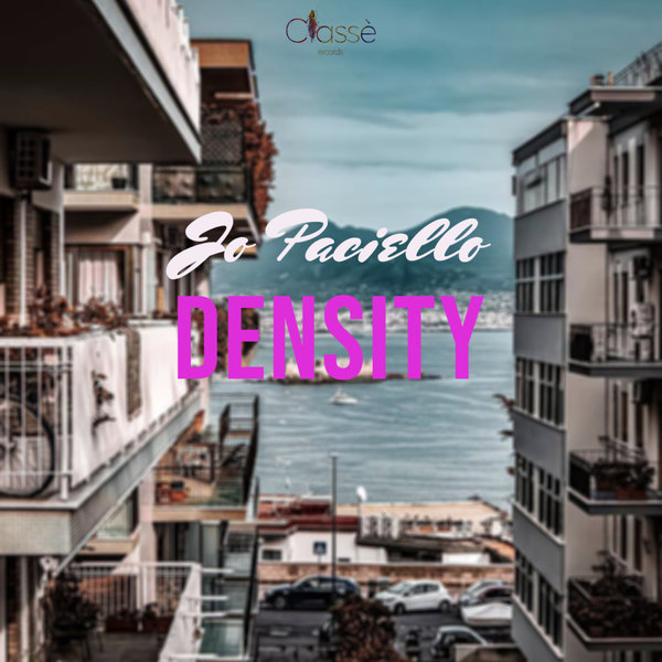 Jo Paciello - Density on Classè Records