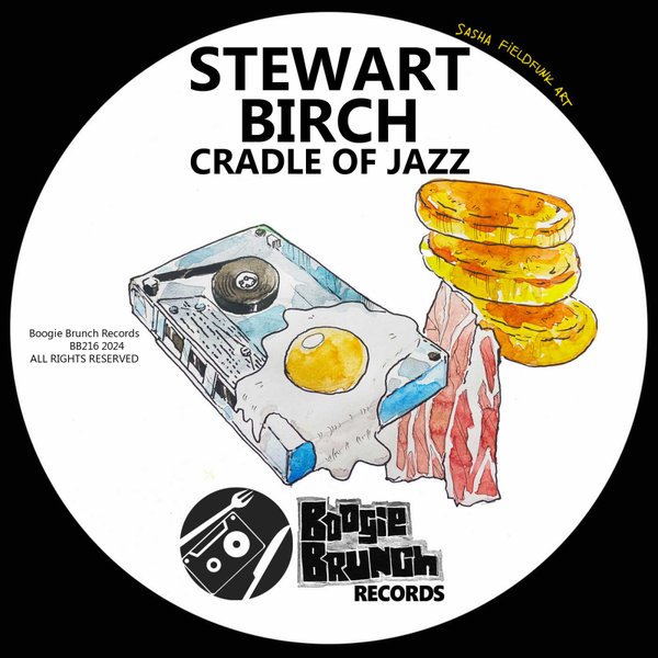 Stewart Birch - Cradle Of Jazz on Boogie Brunch Records