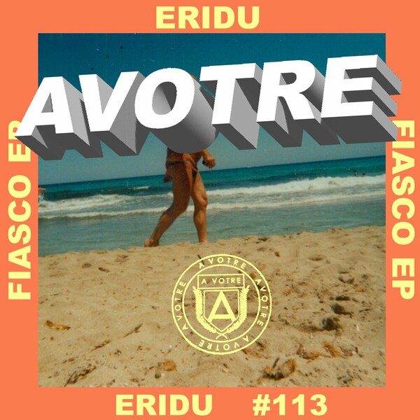 Eridu - Fiasco EP on AVOTRE