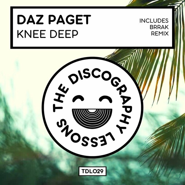 Daz Paget - Knee Deep on The Discography Lessons