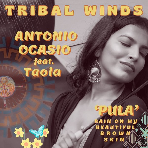 Antonio Ocasio feat.TAOLA - Pula on Tribal Winds