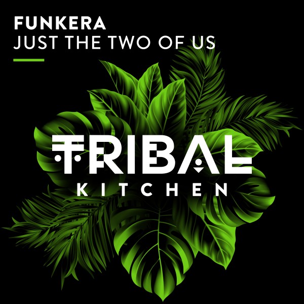 Funkera - Just the Two of Us on Tribal Kitchen