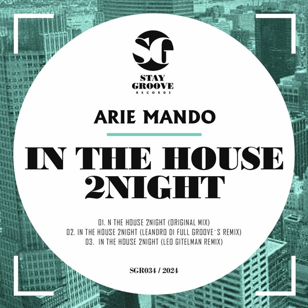 Arie Mando - In The House 2Night on Stay Groove Records