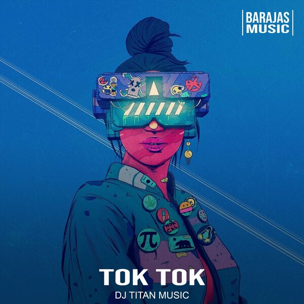 dj titan music - Tok Tok on Barajas Music
