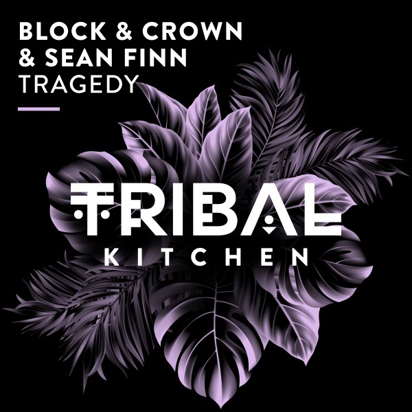 Block & Crown, Sean Finn - Tragedy on Tribal Kitchen