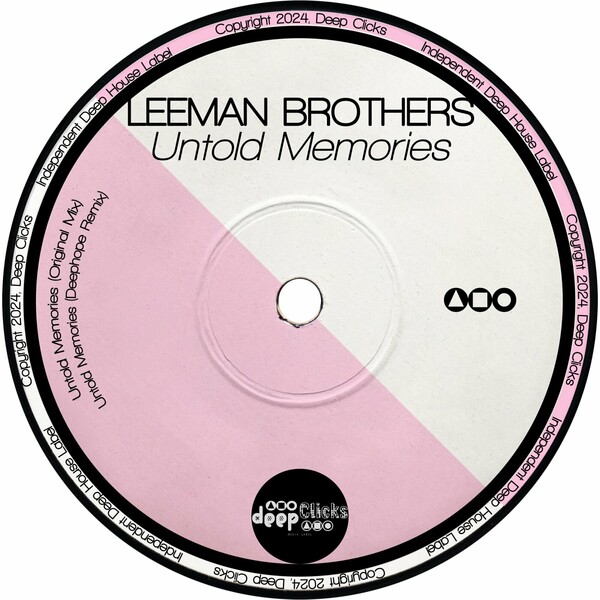 Leeman Brothers - Untold Memories on Deep Clicks