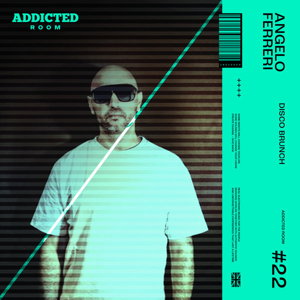 Angelo Ferreri - Disco Brunch on Addicted Room