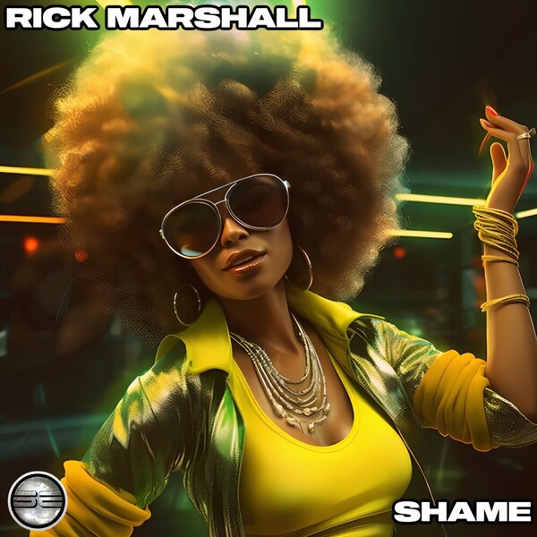 Rick Marshall - Shame (Extended Mix) on Soulful Evolution