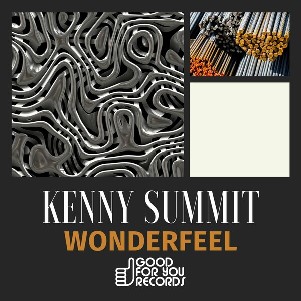 Kenny Summit - Wonderfeel on Good For You Records