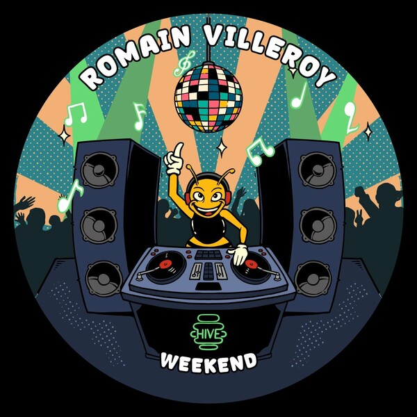 Romain Villeroy - Weekend on Hive Label