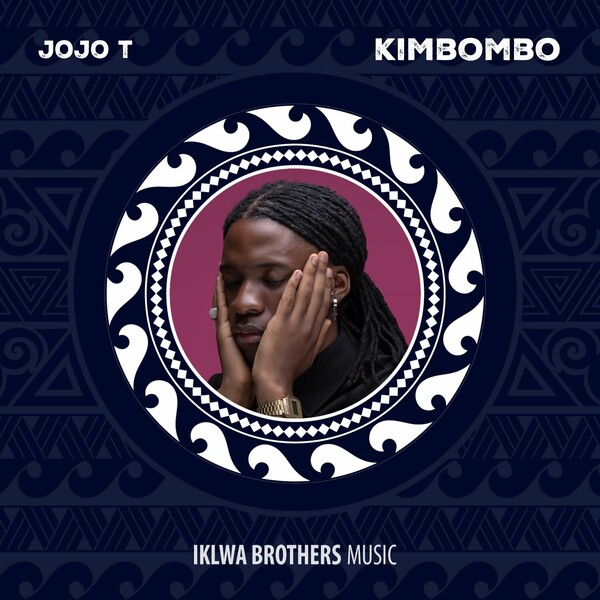 Jojo T - Kimbombo on Iklwa Brothers Music