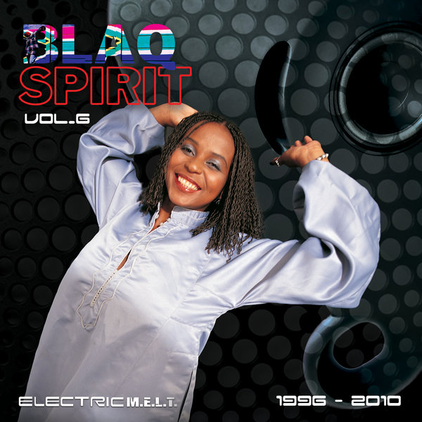 VA - Blaq Spirit ElectricMelt 1996-2010, Vol. 6 on M2KR MELT2000 Revisited