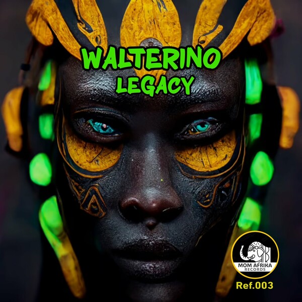 Walterino - Legacy on Mom Afrika Records