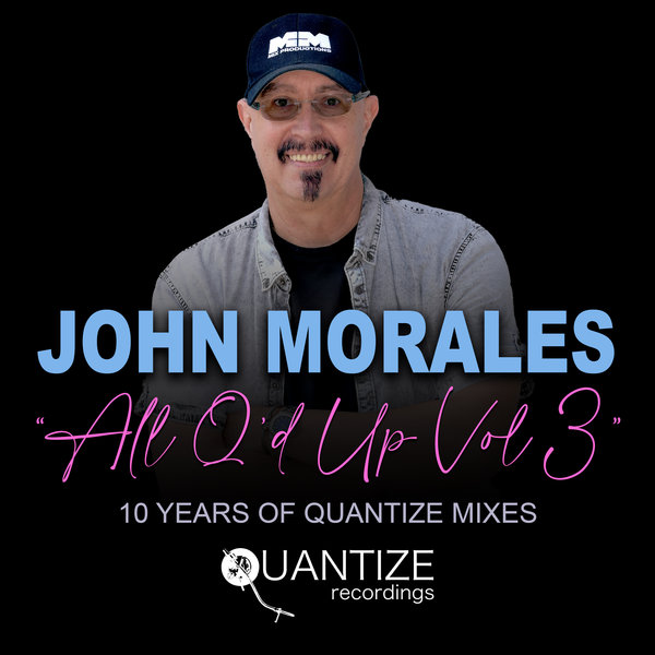 VA - John Morales All Q'd Up Vol. 3 on Quantize Recordings