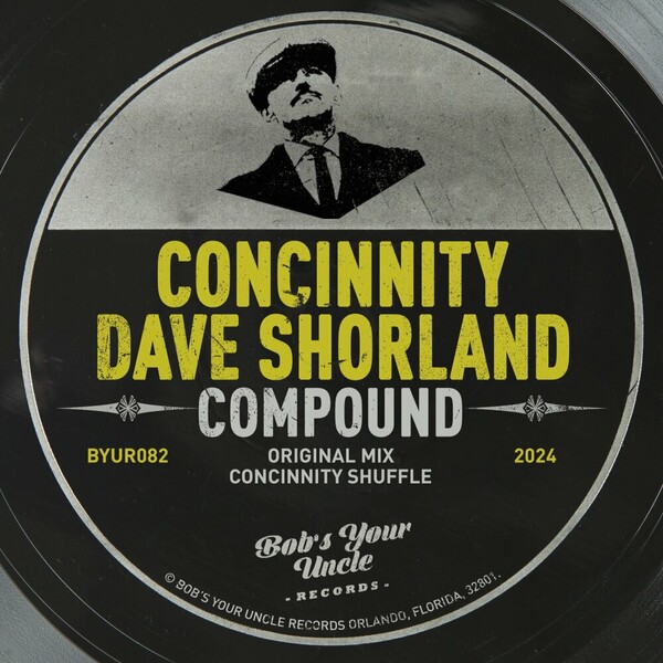 concinnity, Dave Shorland - Compound on Bob's Your Uncle Records
