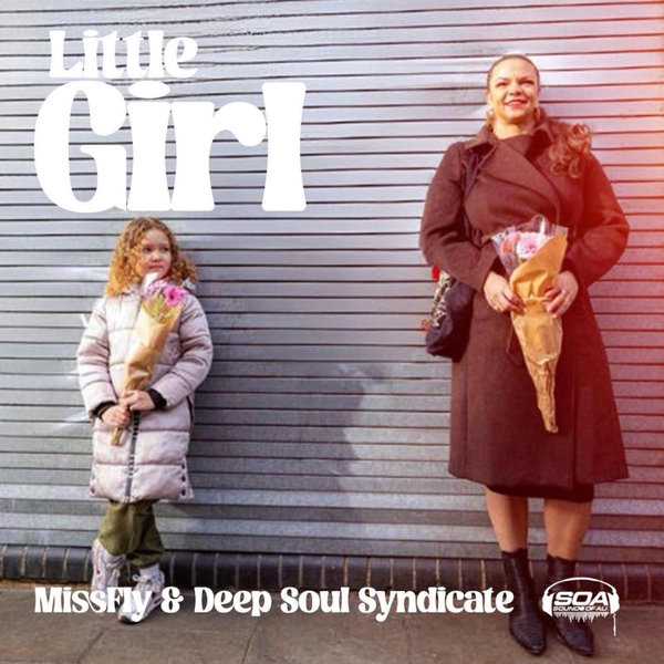 Deep Soul Syndicate, Missfly - Little Girl on Sounds Of Ali