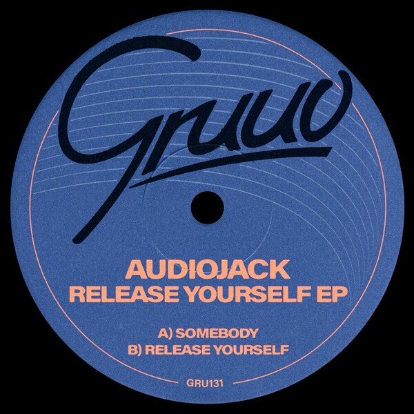 Audiojack - Release Yourself on Gruuv