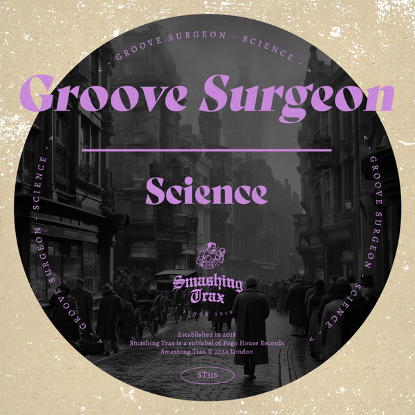 Groove Surgeon - Science on Smashing Trax Records