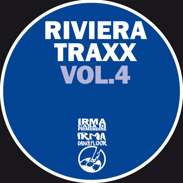 Riviera Traxx - Riviera Traxx Vol.4 on IRMA DANCEFLOOR
