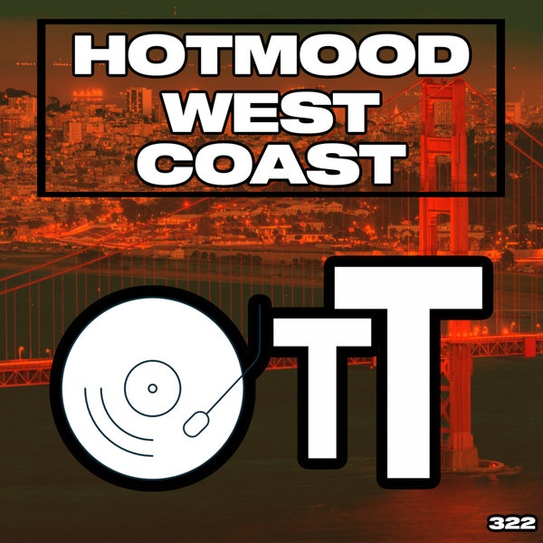 Hotmood - West Coast on Over The Top