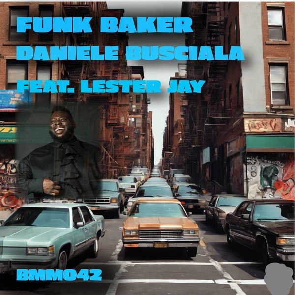 Daniele Busciala - Funk Baker (Feat. Lester Jay) on Barking Mad Music